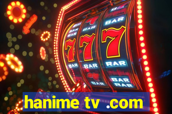 hanime tv .com